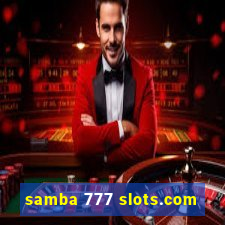 samba 777 slots.com